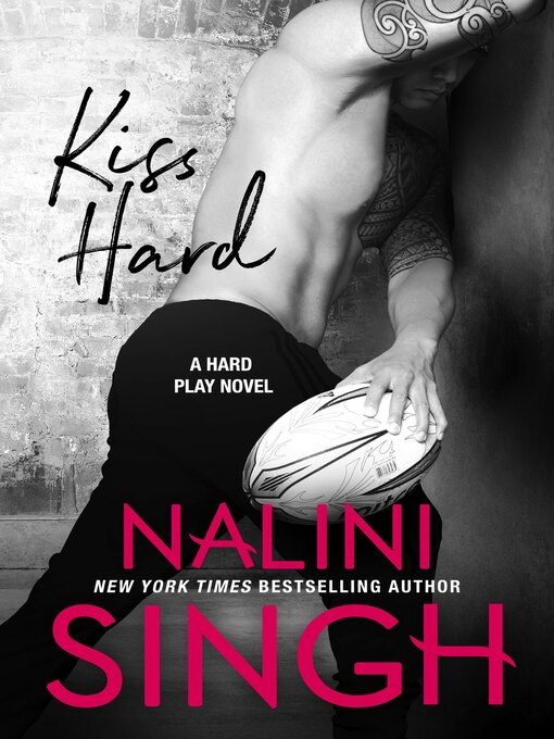 Title details for Kiss Hard by Nalini Singh - Wait list